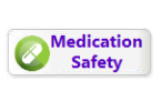 Medication Safety button An image showing the Medication Safety button with the words 'Medication Safety' and a graphic of a pill inside a green circle.